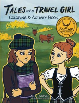portada Tales of a Travel Girl Coloring & Activity Book: Scotland Book Three: Book Three Scotland: 3 (en Inglés)