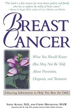 portada Breast Cancer: What you Should Know (But may not be Told) About Prevention, Diagnosis, and Trea Tment (en Inglés)