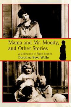 portada mama and mr. moody, and other stories (en Inglés)