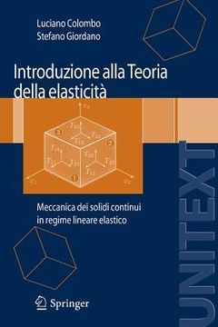 portada Introduzione Alla Teoria Della Elasticità: Meccanica Dei Solidi Continui in Regime Lineare Elastico (en Italiano)