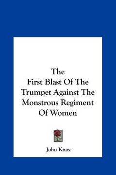 portada the first blast of the trumpet against the monstrous regiment of women (en Inglés)