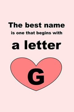 portada The best name is one that begins with a letter G (en Inglés)