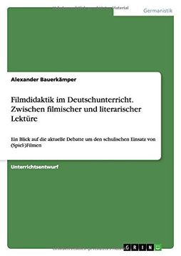 portada Filmdidaktik im Deutschunterricht. Zwischen filmischer und literarischer Lektüre