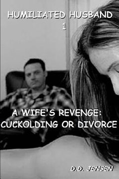 portada A Wife's Revenge: Cuckolding or Divorce