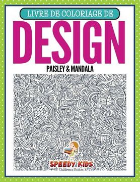 portada Livre de coloriage de design Paisley & Mandala (French Edition) (in French)