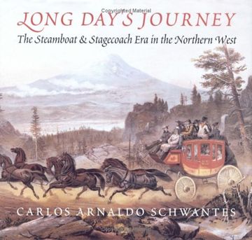 portada Long Day's Journey: The Steamboat and Stagecoach era in the Northern West (in English)