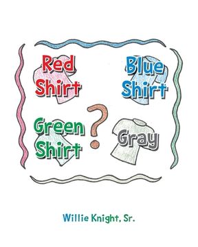 portada Red Shirt, Blue Shirt, Green Shirt, Grey (in English)
