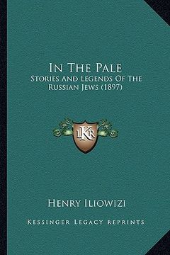 portada in the pale: stories and legends of the russian jews (1897) (in English)