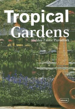 portada Tropical Gardens: Hidden Exotic Paradises 