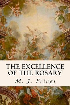 portada The Excellence of the Rosary (en Inglés)