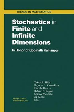 portada Stochastics in Finite and Infinite Dimensions: In Honor of Gopinath Kallianpur (en Inglés)