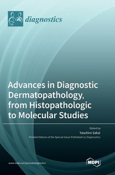portada Advances in Diagnostic Dermatopathology, from Histopathologic to Molecular Studies 