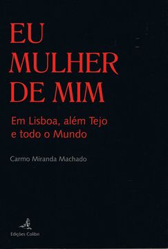 portada EU MULHER DE MIMEM LISBOA, ALÉM TEJO E TODO O MUNDO