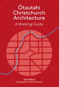 Libro Otautahi Christchurch Architecture: A Walking Guide (en Inglés ...