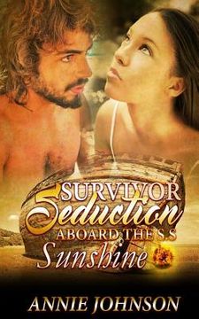 portada Survivor Seduction Aboard The S.S. Sunshine (en Inglés)