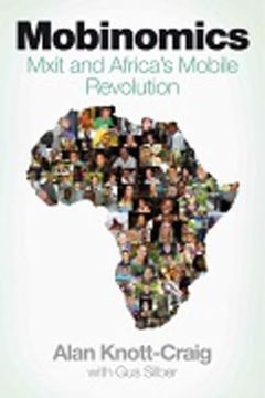 portada Mobinomics: Mxit and Africa's Mobile Revolution (en Inglés)