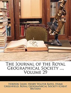 portada the journal of the royal geographical society ..., volume 29 (en Inglés)