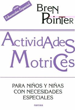 portada Actividades Motrices Para Niños y Niñas con Necesidades Especiales (in Spanish)