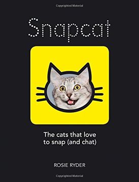 portada Snapcat: The Cats Who Love to Snap (and Chat)