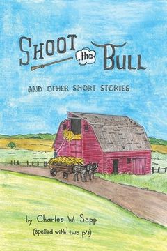 portada Shoot the Bull: And Other Short Stories (en Inglés)