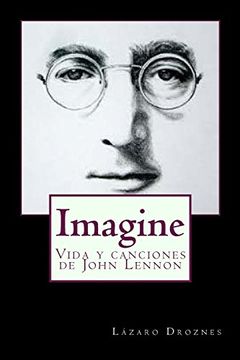 portada Imagine: Vida y Canciones de John Lennon: Volume 9 (Biografías de Famosos)