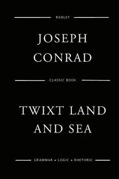 portada Twixt Land And Sea (en Inglés)