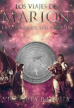 portada La Guerra de los Pajaros ( Libro 3 de la Saga los Viajes de Marion ) (in Spanish)