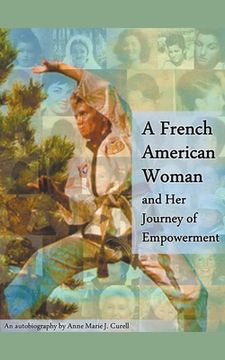 portada A French American Woman and Her Journey of Empowerment (en Inglés)