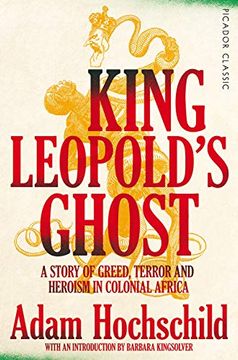 portada King Leopold's Ghost: A Story of Greed, Terror and Heroism in Colonial Africa (Picador Classic) (en Inglés)