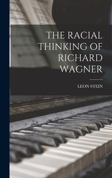 portada The Racial Thinking of Richard Wagner (in English)