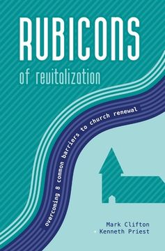 portada Rubicons of Revitalization: Overcoming 8 Common Barriers to Church Renewal (en Inglés)