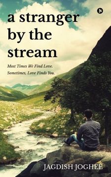 portada A Stranger by the Stream: Most Times We Find Love. Sometimes, Love Finds You.