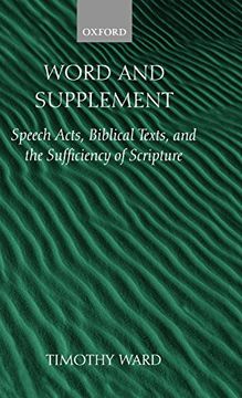 portada Word and Supplement: Speech Acts, Biblical Texts, and the Sufficiency of Scripture (en Inglés)