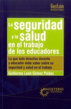 portada LA SEGURIDAD SOCIAL Y LA SALUD EN EL TRABAJO DE LOS EDUCADORES (in Spanish)
