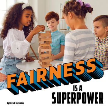 portada Fairness Is a Superpower (en Inglés)