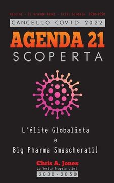 portada Cancello Covid 2022 - Agenda 21 Scoperta: L'ã Lite Globalista e big Pharma Smascherati! - Vaccini - il Grande Reset - Crisi Globale 2030-2050 (en Inglés)
