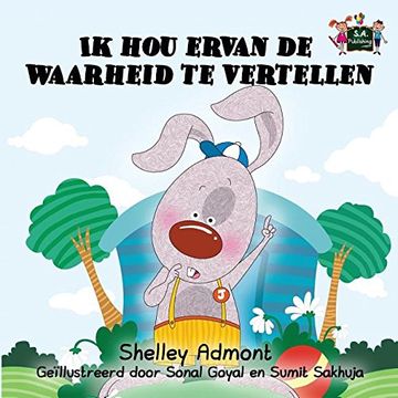 portada Ik hou ervan de waarheid te vertellen: I Love to Tell the Truth (Dutch Edition) (Dutch Bedtime Collection)