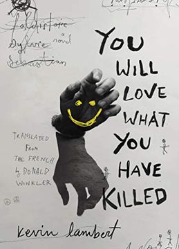 portada You Will Love What you Have Killed (Biblioasis International Translation Series) (in English)
