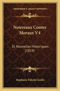 portada Nouveaux Contes Moraux V4: Et Nouvelles Historiques (1819) (en Francés)