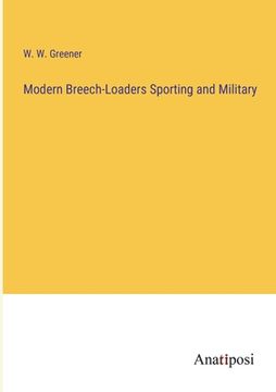 portada Modern Breech-Loaders Sporting and Military (en Inglés)