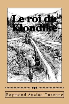 portada Le roi du Klondike (en Francés)