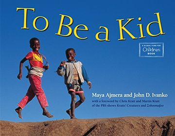 portada To be a Kid: 1 (Global Fund for Children Books) (en Inglés)
