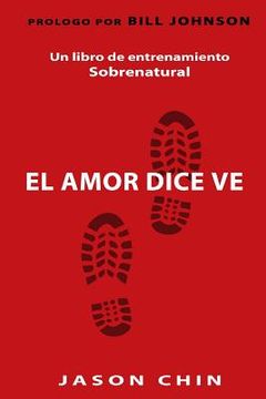 portada Love Says go (Spanish Version): A Supernatural Lifestyle Book