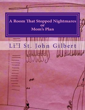 portada A Room That Stopped Nightmares: or Mom's Plan (Li'l John Books) (Volume 1)