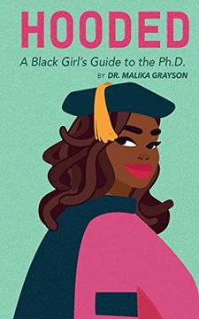 portada Hooded: A Black Girl'S Guide to the Ph. D. (in English)