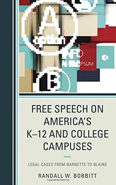 portada Free Speech on America's K-12 and College Campuses: Legal Cases From Barnette to Blaine (Lexington Studies in Political Communication) 