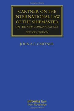 portada The Cartner on the International law of the Shipmaster: On the new Command at sea (Maritime and Transport law Library) (en Inglés)