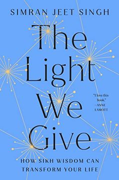 portada The Light we Give: How Sikh Wisdom can Transform Your Life (in English)