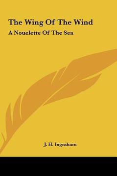 portada the wing of the wind: a nouelette of the sea