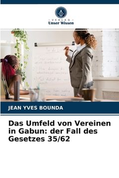 portada Das Umfeld von Vereinen in Gabun: der Fall des Gesetzes 35/62 (in German)